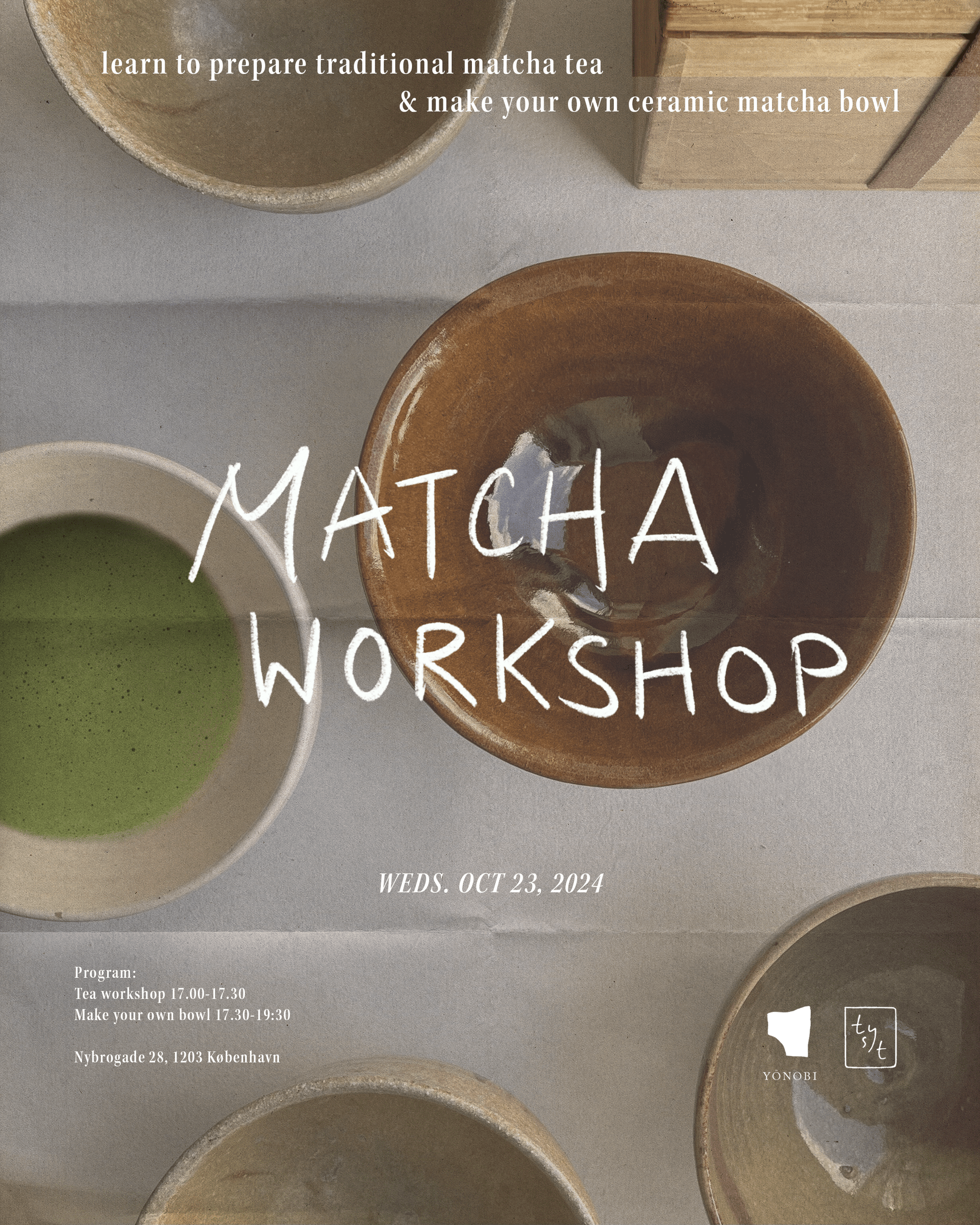 MATCHA WORKSHOP 🍵 Yōnobi x Tyst Te (Copy), Yonobi cafe, YONOBI